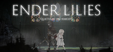 终结者莉莉：骑士的救赎/ ENDER LILIES: Quietus of the Knights（v1.1.2）-爱玩单机网