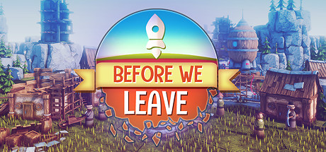 我们离开之前/Before We Leave（v1.0250）-爱玩单机网