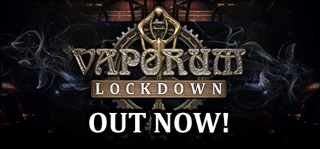 蒸汽地牢：封锁/Vaporum: Lockdown-爱玩单机网