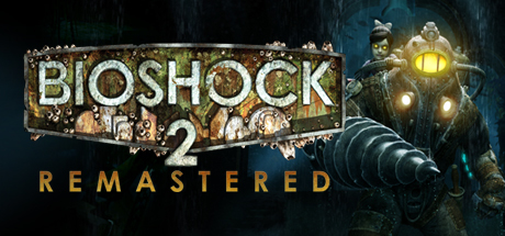 生化奇兵2：重制版/ BioShock 2 Remastered-爱玩单机网