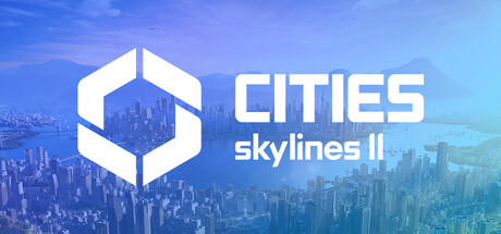 城市：天际线2/Cities: Skylines II