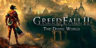 贪婪之秋2：垂死世界|v20250328|官方中文|支持手柄|GreedFall II: The Dying World|