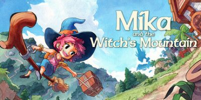 米卡与魔女之山|官方中文|支持手柄|Mika and The Witch’s Mountain|