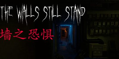 墙之恐惧: The Walls Still Stand|