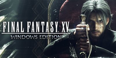 最终幻想15|豪华完全版|预购奖励+全DLC+官方中文|Final Fantasy XV/FINAL FANTASY XV WINDOWS EDITION|
