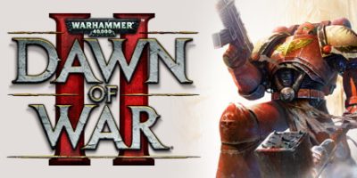 战锤40K：战争黎明2/Warhammer 40,000: Dawn of War II|