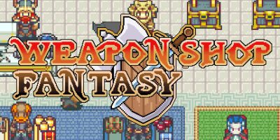 武器店物语 Weapon Shop Fantasy|
