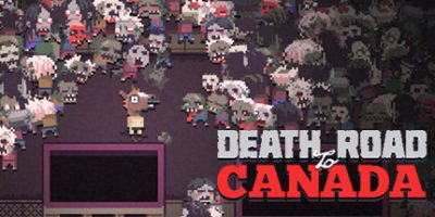 加拿大不归路|官方英文|支持手柄|Death Road to Canada|加拿大死亡之路|