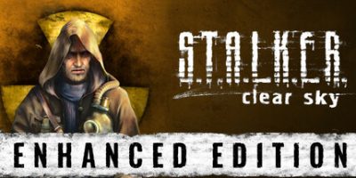 《潜行者：晴空》增强版|官方中文|支持手柄|S.T.A.L.K.E.R.: Clear Sky – Enhanced Edition|