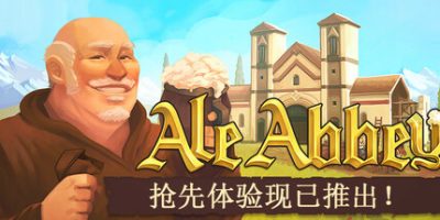 修道院啤酒大亨|v20250822|官方中文|Ale Abbey – Monastery Brewery Tycoon|修道院酿酒大亨